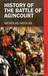 History of the Battle of Agincourt - Nicholas Nicolas - 9781531286668