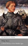 A Brief History of the Middle Ages - Philip Myers - 9781531292799