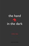 The Hand in the Dark - Arthur Rees - 9781531298425