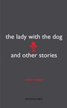 The Lady with the Dog and Other Stories - Anton Chekov - 9781531298555