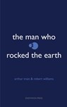 The Man Who Rocked the Earth - Robert Williams ; Arthur Train - 9781531298647