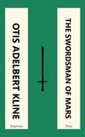 The Swordsman of Mars - Otis Adelbert Kline - 9781531299071