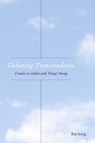 Debating Transcendence - Bin Song - 9781531512088