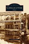 Chillicothe, Ohio - G Richard Peck - 9781531601553