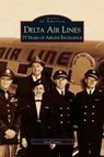 Delta Air Lines - Geoff Jones - 9781531610753