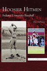 Hoosier Hitmen - Pete Diprimio - 9781531617899