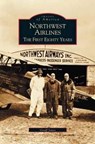 Northwest Airlines - Geoff Jones - 9781531619619