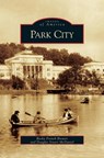 Park City, Tennessee - Becky French Brewer ; Douglas Stuart McDaniel - 9781531625276
