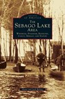 Sebago Lake Area - Associate Professor Diane Barnes ; Jack Barnes - 9781531630706
