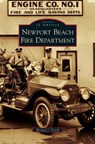 Newport Beach Fire Department - Michael J Novak - 9781531635541