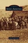 Irish Arizona - Janice Ryan Bryson ; Kathleen Shappee Wood - 9781531636074