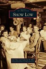 Show Low - Jani Huso ; Catherine H Ellis - 9781531646837