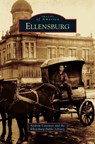 Ellensburg - Andrew Caveness ; Ellensburg Public Library - 9781531646967