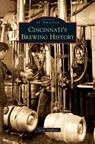 Cincinnati's Brewing History - Sarah Hines Stephens - 9781531651527