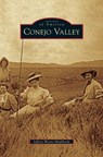 Conejo Valley - Jeffrey Wayne Maulhardt - 9781531653187