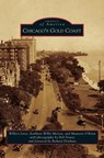 Chicago's Gold Coast - Wilbert Jones ; Kathleen Willis-Morton ; Maureen O Brien - 9781531661960