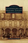 Schaefferstown and Heidelberg Township, Lebanon County - Diane Wenger ; Jan Taylor - 9781531672607