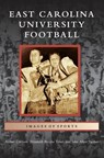 East Carolina University Football - Arthur Carlson ; Elizabeth Brooke Tolar ; John Allen Tucker - 9781531699765