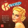B WORD YOU SAY IM A BITCH - ED POLISH - 9781531915940