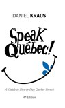Speak Quebec! - Daniel Kraus - 9781532002526