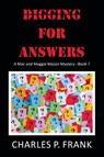 Digging for Answers - Charles P Frank - 9781532023637