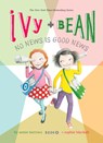 Ivy and Bean: No News Is Good News: #8 - Annie Barrows - 9781532144844