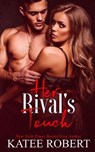 Her Rival's Touch - ROBERT,  Katee - 9781532398056