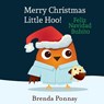 Merry Christmas, Little Hoo! / Feliz Navidad Buhito - Brenda Ponnay - 9781532403477
