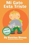 Mi gato esta triste - Katrina Streza - 9781532407253