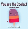 You are the Coolest - Calee M Lee - 9781532415586