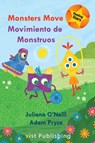 Monsters Move / Movimiento de Monstruos - Juliana O'Neill - 9781532420849