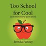 Too School for Cool - Brenda Ponnay - 9781532427039