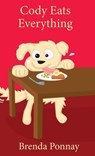 Cody Eats Everything - Brenda Ponnay - 9781532433702