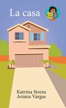 La Casa - Katrina Streza - 9781532434723