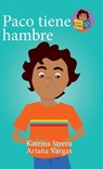 Paco tiene hambre - Katrina Streza - 9781532434761