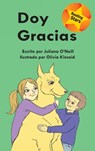 Doy gracias - Juliana O'Neill - 9781532440434