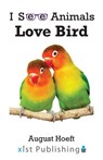 Love Bird - August Hoeft - 9781532442292
