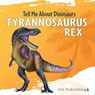 Tyrannosaurus Rex - Marjorie Seevers - 9781532455049