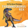 Tyrannosaurus Rex - Marjorie Seevers - 9781532455049