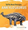 Ankylosaurus - Marjorie Seevers - 9781532455155
