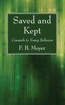Saved and Kept - F B Meyer - 9781532617492