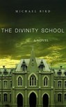 The Divinity School - BIRD,  Michael - 9781532618444