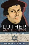 Luther and the Jews - Richard S Harvey - 9781532619014