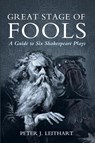 Great Stage of Fools - Peter J Leithart - 9781532638527