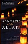 Agnostic at the Altar - VAN HAGEN,  John - 9781532675805
