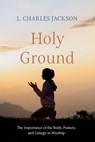 Holy Ground - L. Charles Jackson - 9781532694011
