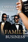 Family Business - Book 1 - Vanessa Miller - 9781532724602