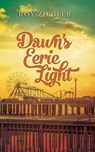 Dawn's Eerie Light - ZIEGLER,  Roy - 9781532774287