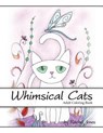 Adult Coloring Book: Whimsical Cats: A Stress Relieving Coloring Book For Adults - Rachel Jones - 9781532913365