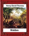 Walden, (1854), by Henry David Thoreau (Worlds Classics) - Henry David Thoreau - 9781533105165